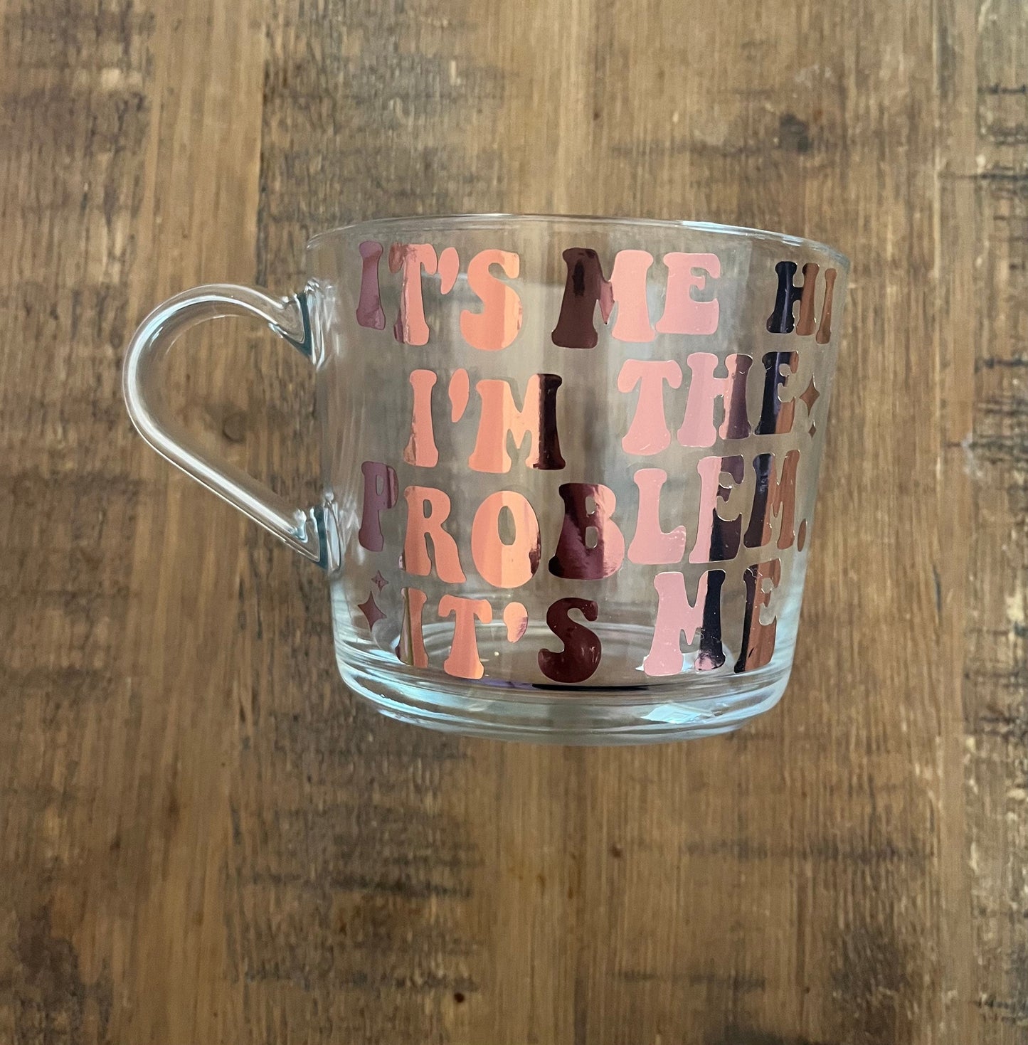 Taylor Swift Clear Mug | It’s me, hi, I’m the problem it’s me Cup | Swiftie themed cup/mug tea/coffee | Taylor Swift Gift | Fan Merch