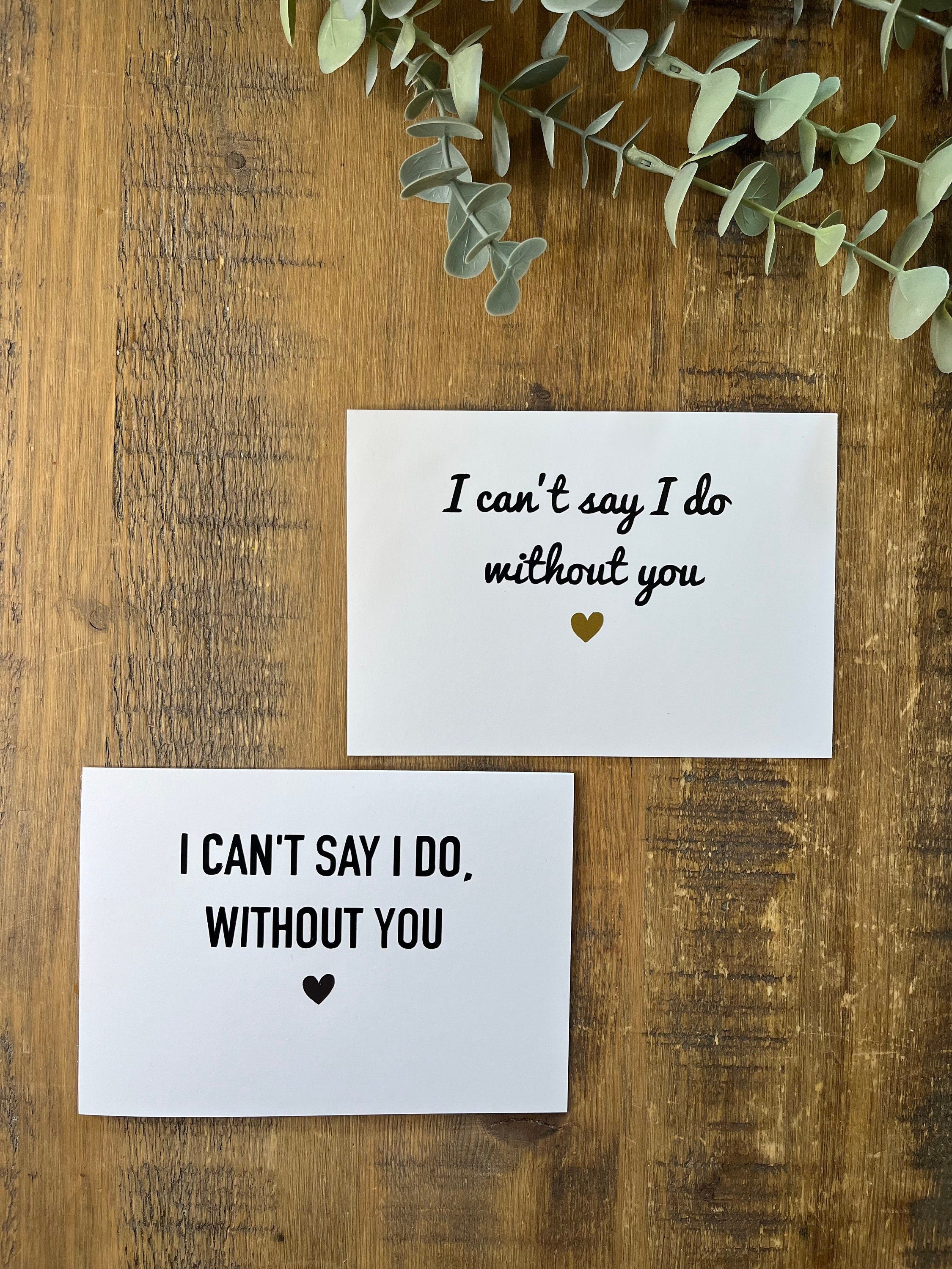 Bridesmaid Proposal Card | I can’t say I do without you card | Bridesmaid/maid of honour card | Wedding Card - The Crafty Bee