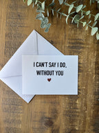 Bridesmaid Proposal Card | I can’t say I do without you card | Bridesmaid/maid of honour card | Wedding Card - The Crafty Bee