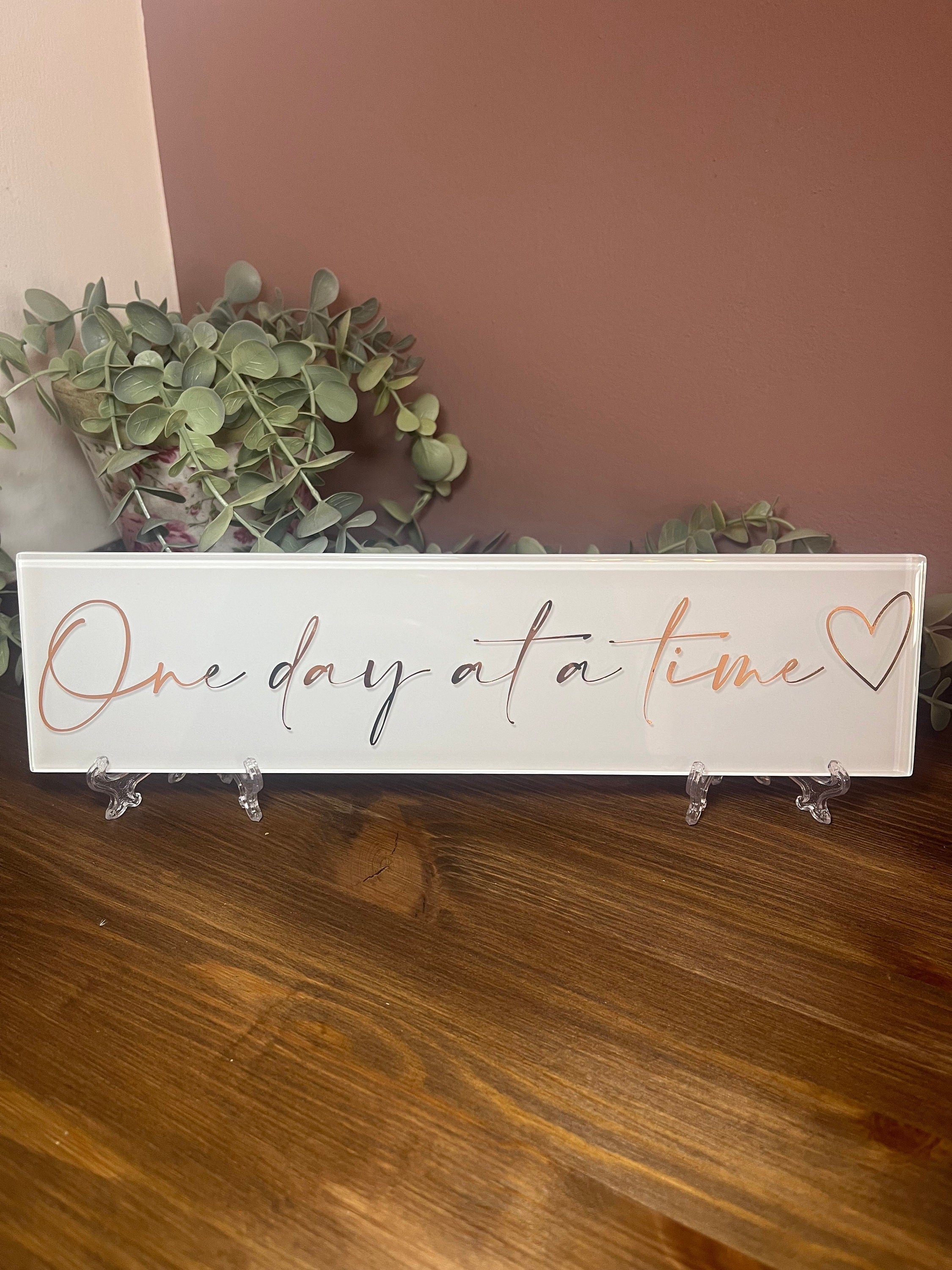 One day at a time plaque