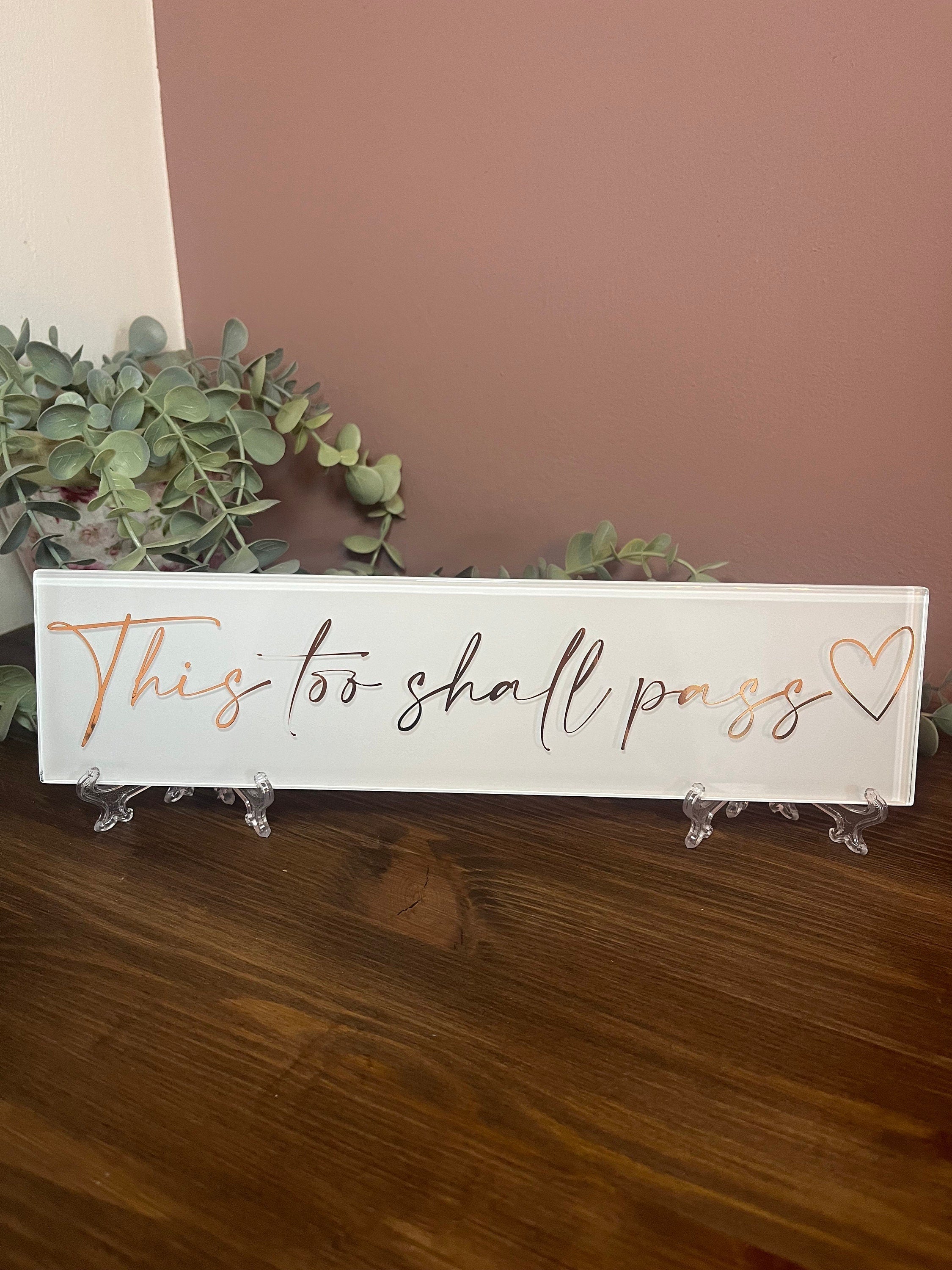 This too shall pass sign