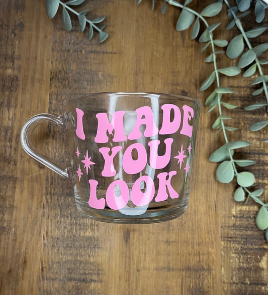 Meghan Trainor Clear Mug | I made you look up | Made You Look themed cup/mug tea/coffee | Meghan Trainor Gift  |  Fan Merch