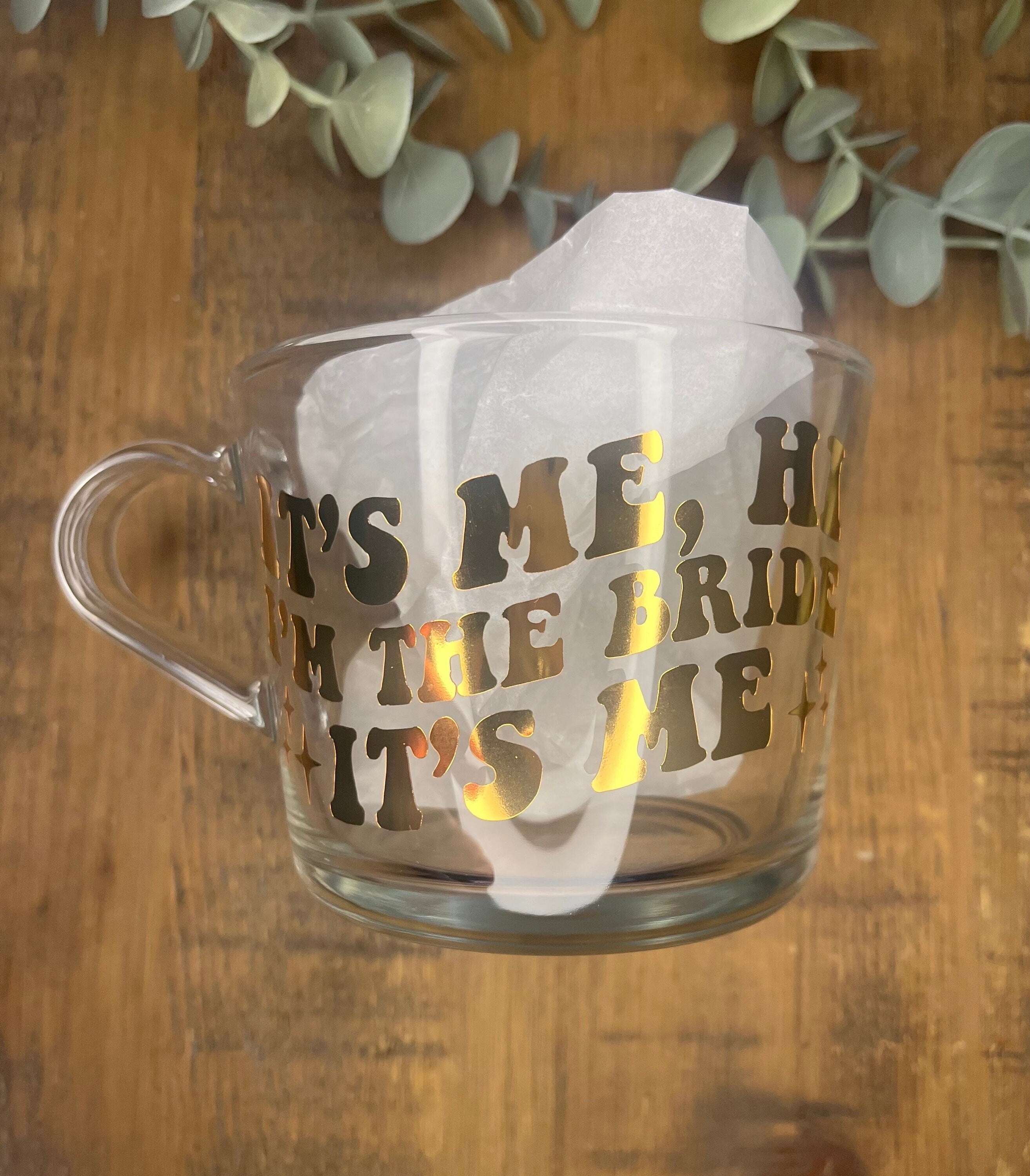 Bride Cup | Taylor Swift Clear Mug | It’s me, hi, I’m the bride it’s me Cup | Funny Bridal cup/mug tea/coffee | Wedding Gift | Retro Bride