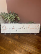 One day at a time plaque