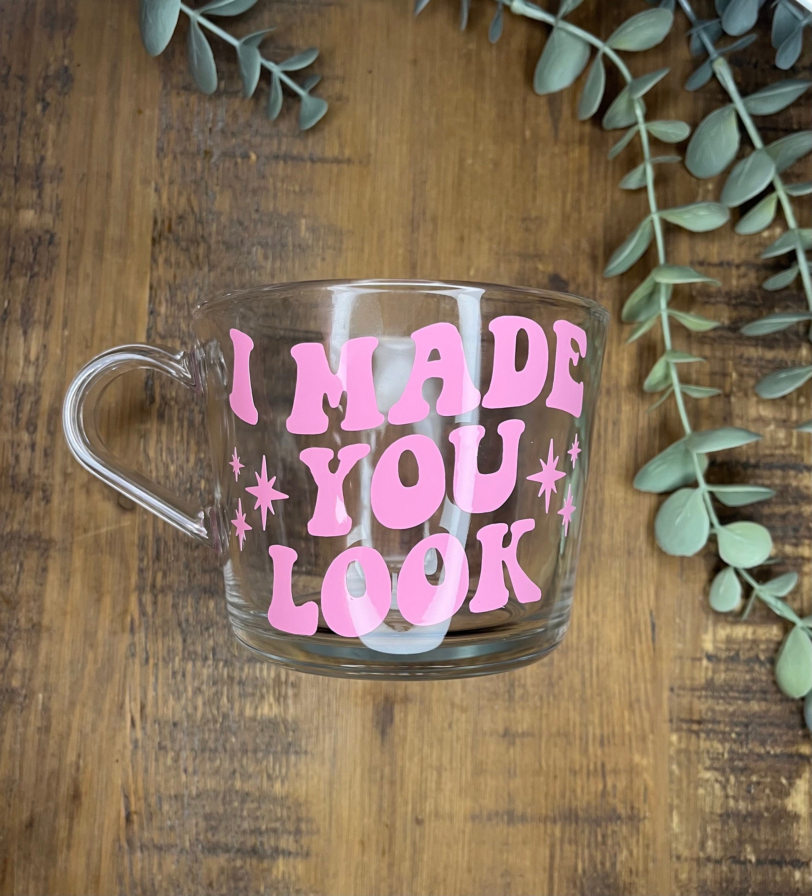 Meghan Trainor Clear Mug | I made you look up | Made You Look themed cup/mug tea/coffee | Meghan Trainor Gift | Fan Merch - The Crafty Bee