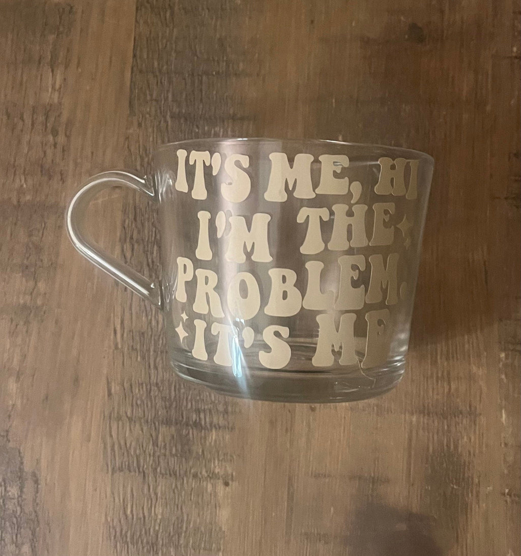 Swiftie Taylor Swift Clear Mug | It’s me, hi, I’m the problem it’s me Cup | Swiftie themed cup/mug tea/coffee | Taylor Swift Gift | Fan Merch - The Crafty Bee