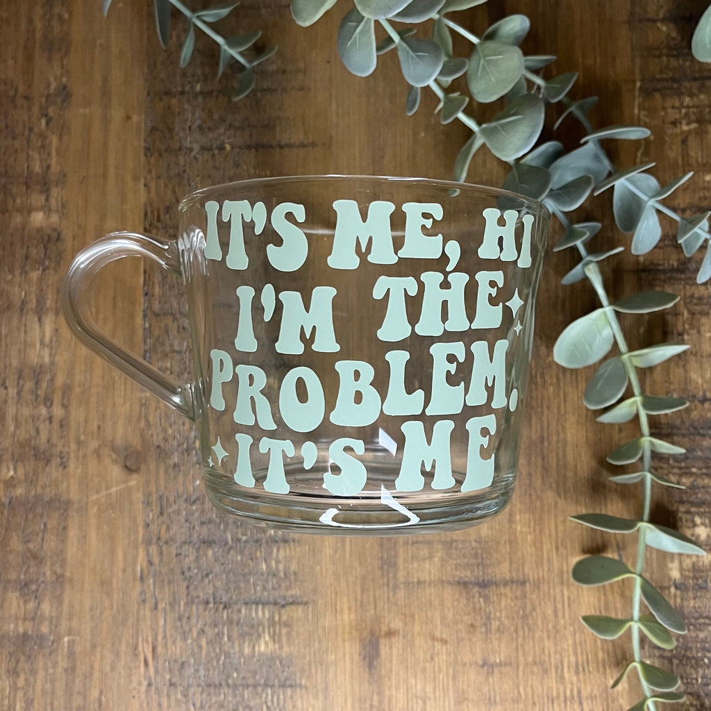 Swiftie Taylor Swift Clear Mug | It’s me, hi, I’m the problem it’s me Cup | Swiftie themed cup/mug tea/coffee | Taylor Swift Gift | Fan Merch - The Crafty Bee