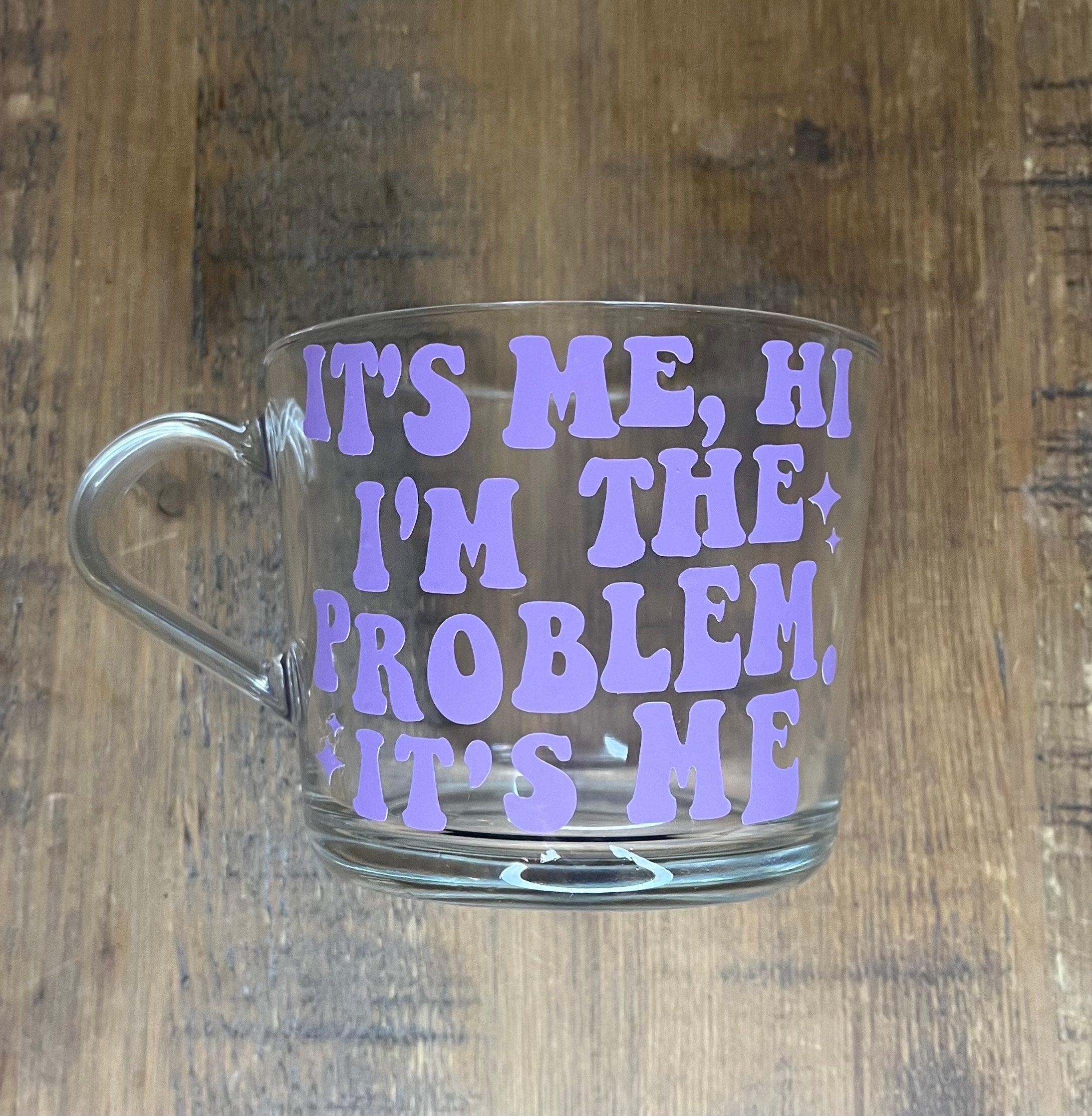 Swiftie Taylor Swift Clear Mug | It’s me, hi, I’m the problem it’s me Cup | Swiftie themed cup/mug tea/coffee | Taylor Swift Gift | Fan Merch - The Crafty Bee